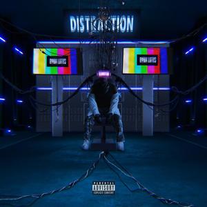 Distraction (Explicit)