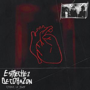 Estrechez De Corazón (feat. Le Fruto)