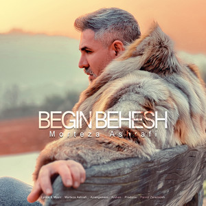 Begin Behesh