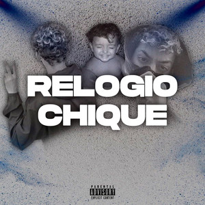 Relogio Chique (Explicit)