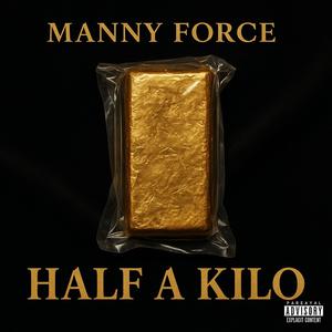 HALF A KILO (Explicit)