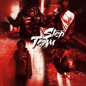 Step Team (feat. 76lilhaiti, Stumpah Jay & Luh Dill) [Explicit]