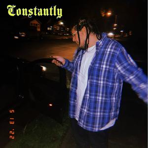 Constantly (feat. HXNCHX) [Explicit]