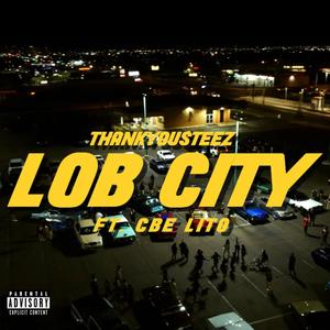 Lob City (feat. Cactus Boyz CBE) (Explicit)