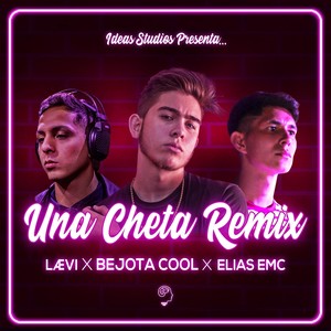 Una Cheta (Remix)