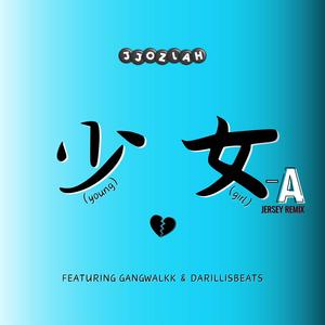 Young Girl-A (feat. gangwalkk & Darillis Beats) (JERSEY REMIX)