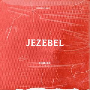 Jezebel (feat. Ybreece & Naym) (elzio & dvrkness13 Remix)