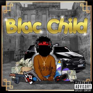 Blac Child (Explicit)