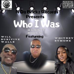 Who I Was (Explicit)