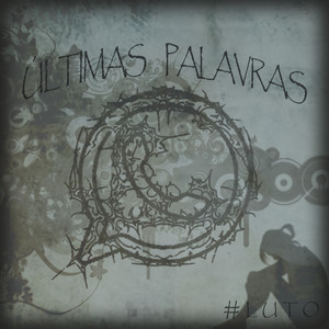 Últimas Palavras (Explicit)