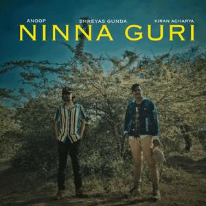 NINNA GURI (feat. KIRAN ACHARYA & SHREYAS GUNDA) [Explicit]