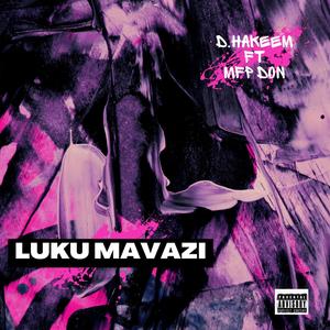 Luku Mavazi (feat. D .Hakeem) [Explicit]