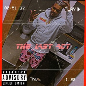 The Last Act (Explicit)