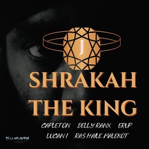 Shrakah the King