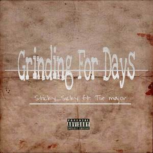 Grinding For Days (Explicit)