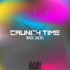 Crunch time (Explicit)