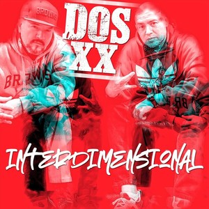 Interdimensional(feat. Dos XX) (Explicit)