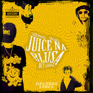 Juice na Blusa (Explicit)