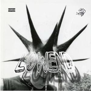LOWEND (feat. Rizz Juggz) (Explicit)