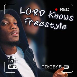 LORD Knows Freestyle