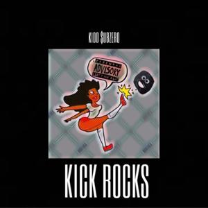 Kick Rocks (Explicit)