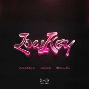 Lowkey (Explicit)