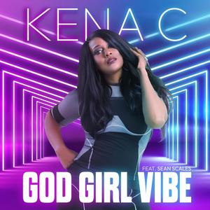 GOD GIRL VIBE (feat. Sean Scales)
