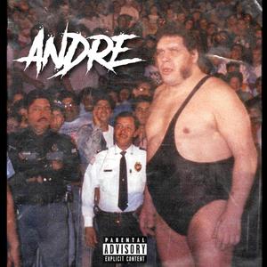 Andre (Explicit)