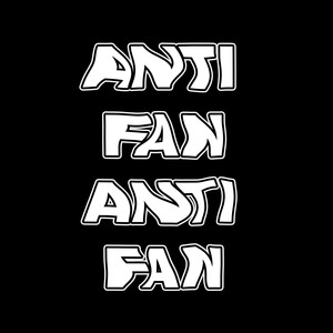 Anti Fan