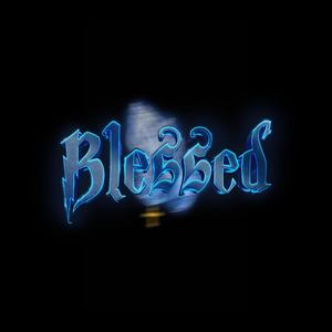 blessed (Explicit)