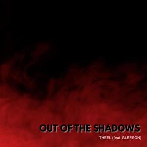 Out of the Shadows (feat. GLEESON)