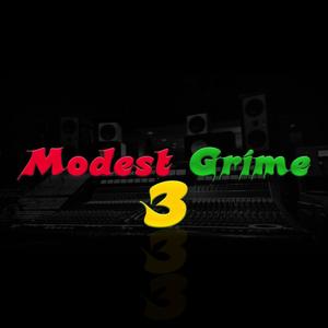 Modest Grime 3