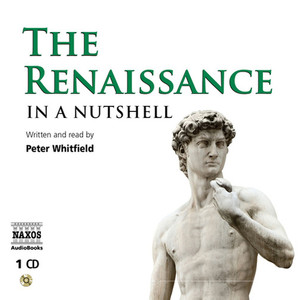 WHITFIELD, P.: Renaissance - In a Nutshell (The) [Unabridged]