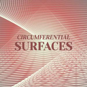 Circumferential Surfaces