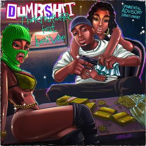 DUMB$HIT (Explicit)