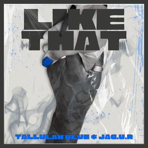 Like That (feat. jag) (Explicit)