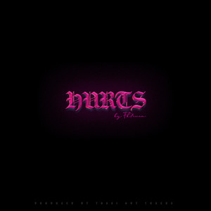 Hurts (Explicit)