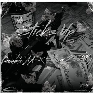 Sticks Up (feat. Double AA) [Explicit]