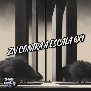 Zn Contra a Escala 6x1 (Explicit)