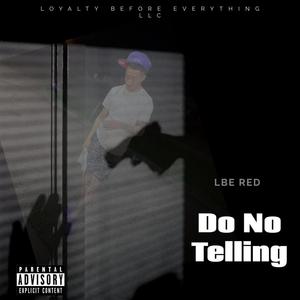 Do No Telling (Explicit)