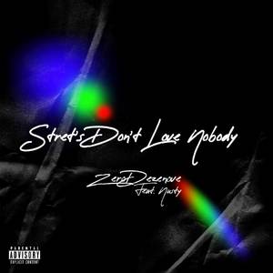 Stret's Don't Love Nobody (Explicit)