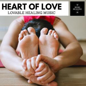 Heart Of Love - Lovable Healing Music