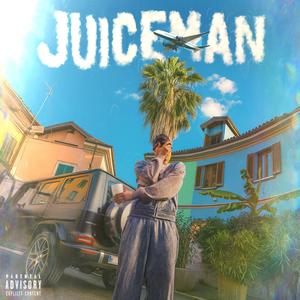 JUICEMAN (Explicit)