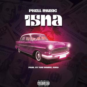 15NA (feat. Toni Drums) (Explicit)