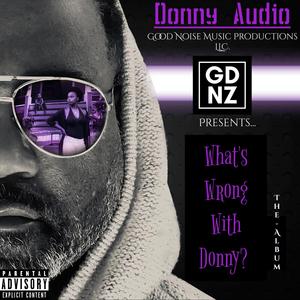 What's Wrong With Donny? (Explicit)