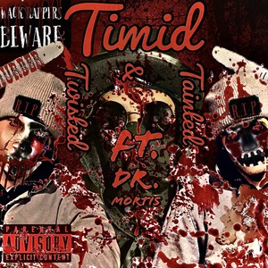 Timid Tainted & Twisted (Explicit)