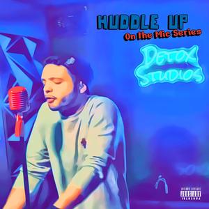 HUDDLE UP (On The Mic Series) [Explicit]