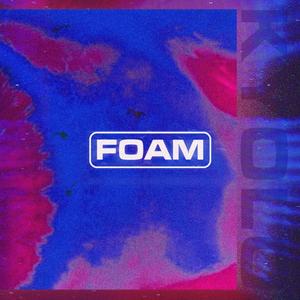 Foam