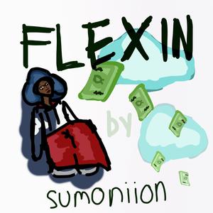 Flexin' (feat. 7summaaa|Explicit)