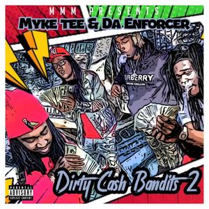 Dirty Cash Bandits 2 (Explicit)